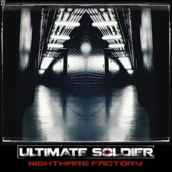 Nightmare Factory by Ultimate Soldier