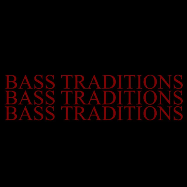 Bass Traditions