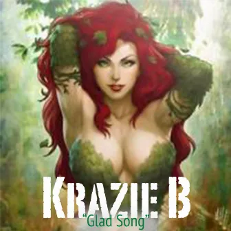 Glad Song by Krazie B