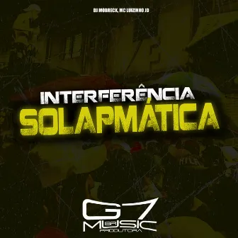 Inferência Solapmática by Mc Luizinho JD