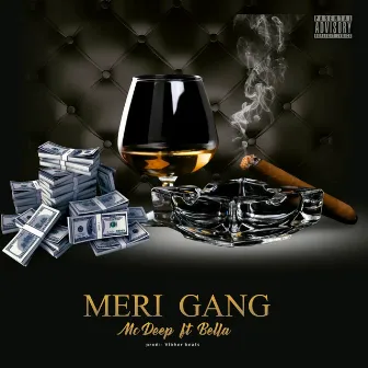 Meri Gang by MC Deep