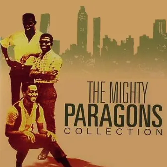 The Mighty Paragons Collection by The Paragons