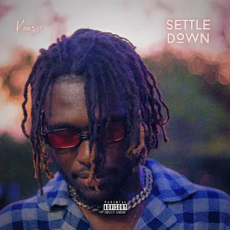 SETTLE DOWN by Kanzu