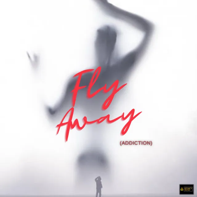 Fly Away (Addiction)