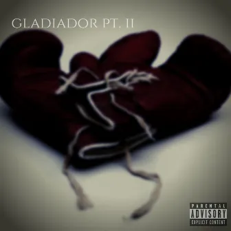 Gladiador, Pt. II by Coy Rap