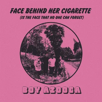 Face Behind Her Cigarette by Boy Azooga