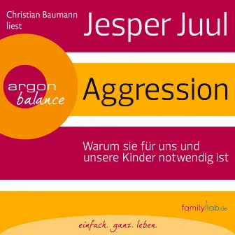 Aggression (Gekürzte Fassung) by Jesper Juul