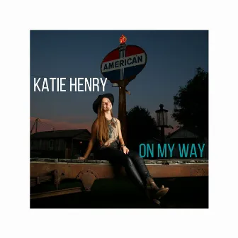 On My Way by Katie Henry