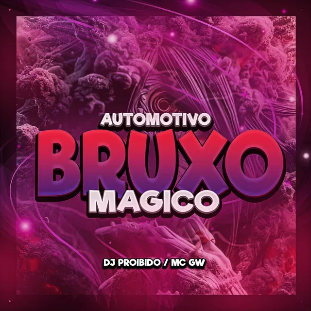 Automotivo Bruxo Magico