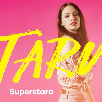 Superstara by Taru