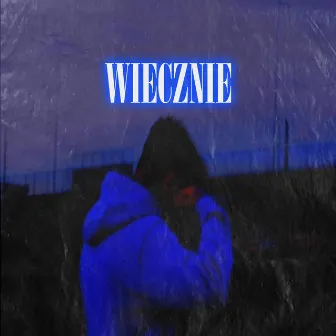 WIECZNIE by OTF KEBE