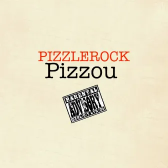 PizzleRock Pizzou by Unknown Artist