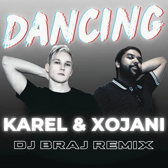 Dancing - DJ Braj Remix