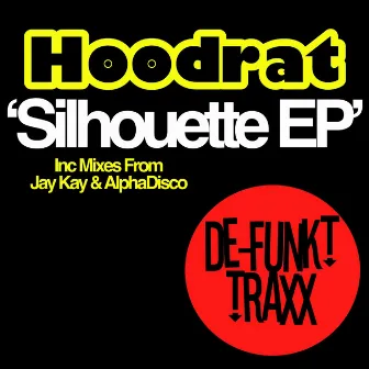 Silhouette EP by Hoodrat