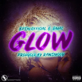 Glow by Bptheofficial