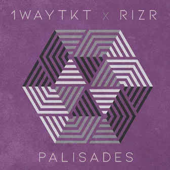 Palisades by 1WayTKT