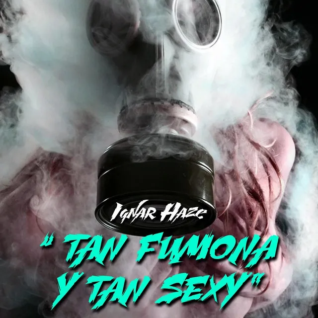 Tan Fumona y Tan Sexy