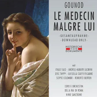 Gounod: Le Medecin Malgre Lui by Coro della Rai di Roma