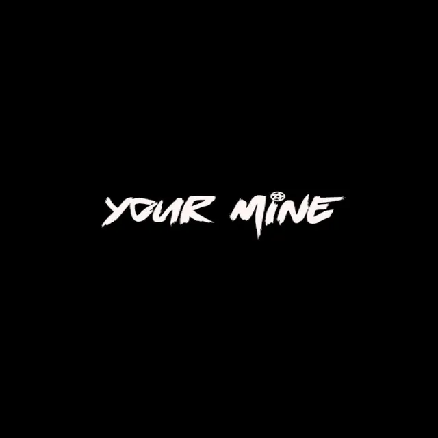 Your Mine