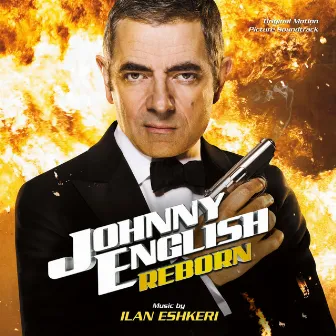 Johnny English Reborn (Original Motion Picture Soundtrack) by Ilan Eshkeri