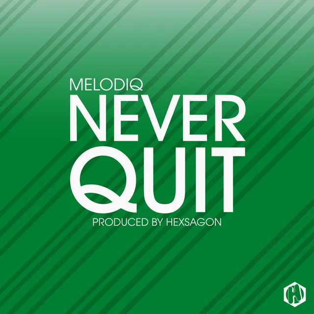 Never Quit