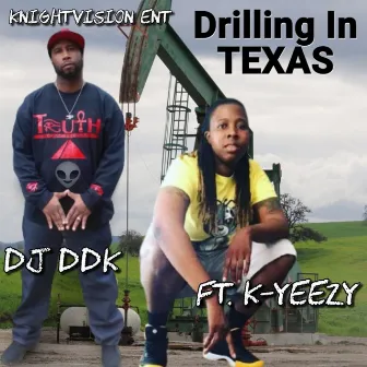 Drillin N Texas by DJ DDK