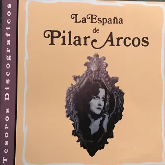 La España de Pilar Arcos by Pilar Arcos