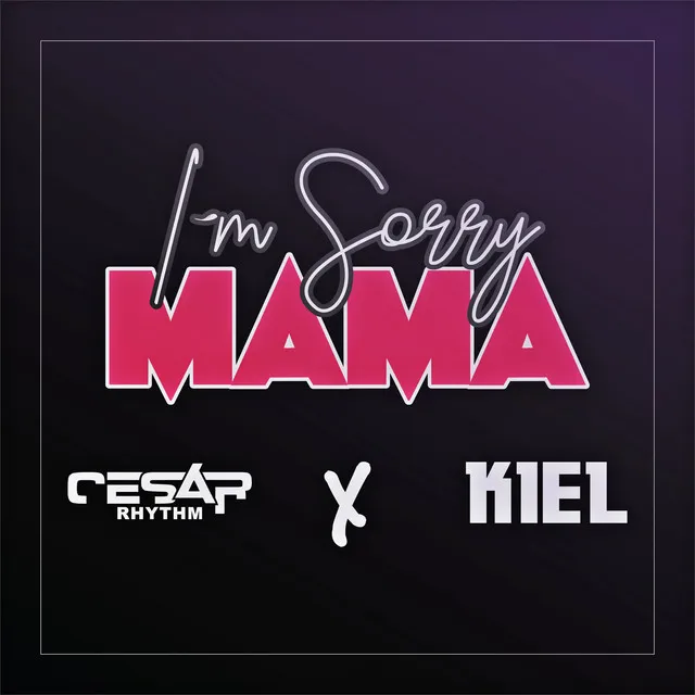 I´m Sorry Mama