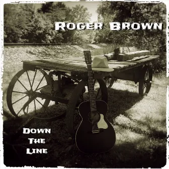 Down the Line by Roger Brown