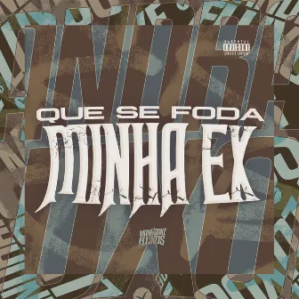 Que se foda minha EX by Mc do L