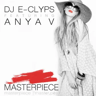 Masterpiece (feat. Anya V) by Anya V