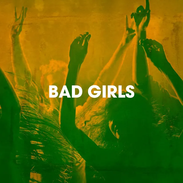 Bad Girls