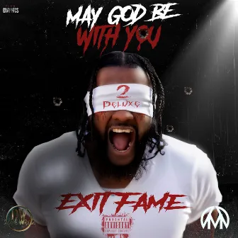 May God Be With You Pt. 2 DELUXE by EXITFAME