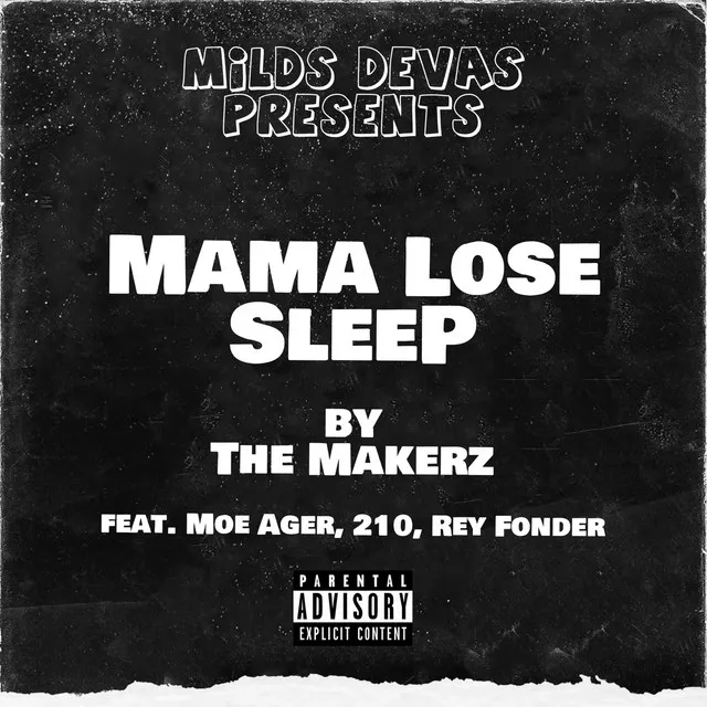 Mama Lose Sleep