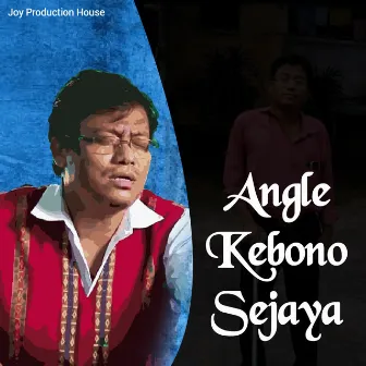 Angle Kebono Sejaya by Bimal Debbarma