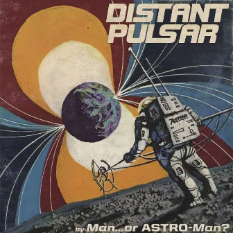 Distant Pulsar by Man Or Astro-Man?