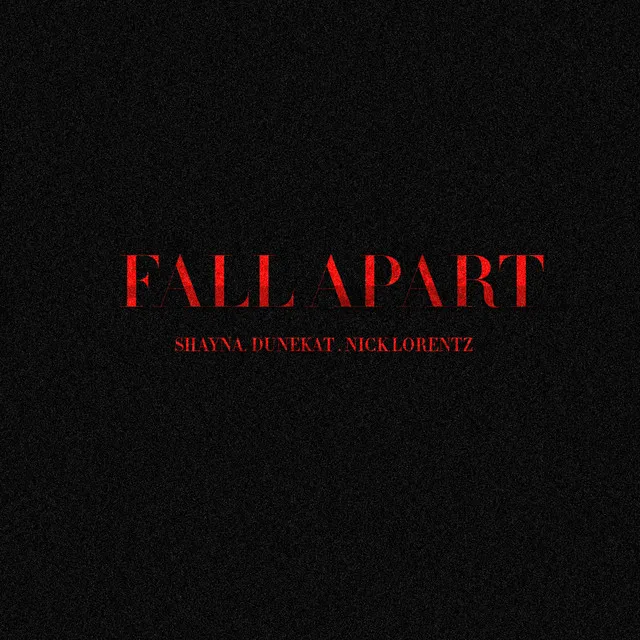 Fall Apart