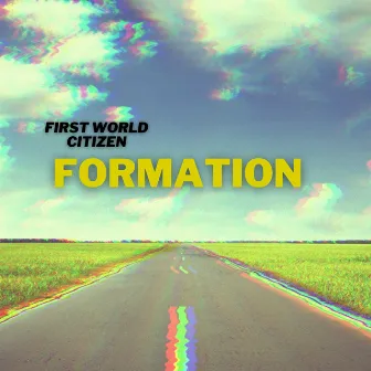 Formation by First World Citizen