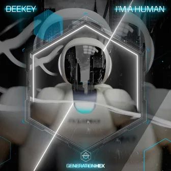 I'm A Human by Deekey