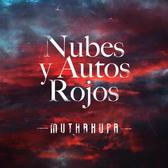 Nubes y Autos Rojos by Muthahupa