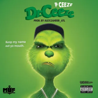 Dr. Ceeze by PCeeze