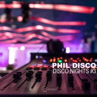 Disco Nights #3 by Phil Disco