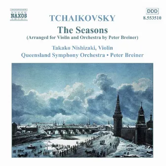 TCHAIKOVSKY: Seasons (The) (arr. for violin and orchestra) by Queensland Symphony Orchestra