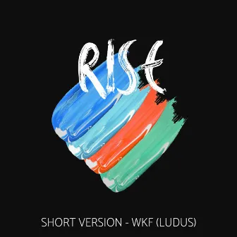 Rise (WKF Version) by Aos