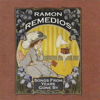 Songs From Years Gone By by Ramon Remedios