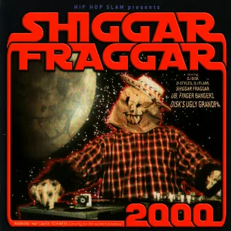 Shiggar Fraggar Show 2000 by D-Styles