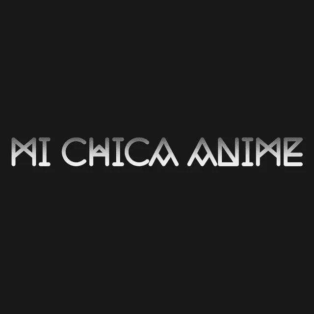 Mi Chica Anime