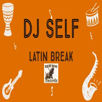 Latin Break by Dj Self