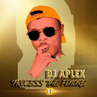 Process the Future by Dj Aplex