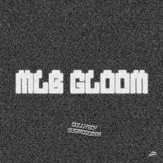 MLB Gloom by Gullyboy